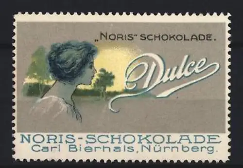 Reklamemarke Nürnberg, Carl Bierhals, Noris-Schokolade Dulce, Frau im Profil