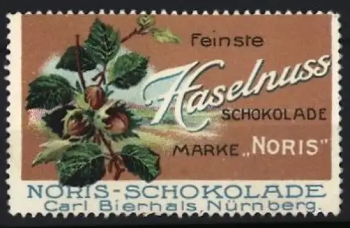 Reklamemarke Nürnberg, Carl Bierhals, Haselnuss-Schokolade Noris, Haselnusszweig