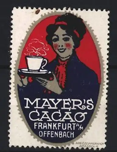 Reklamemarke Frankfurt a. M. & Offenbach, Mayer, Cacao, Frau mit Tasse