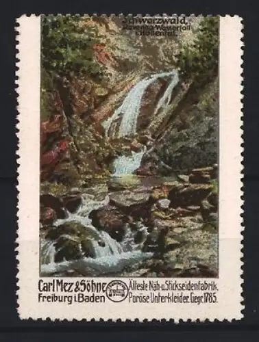 Reklamemarke Schwarzwald, Allerseelen Wasserfall, Carl Mez & Söhne Freiburg i. Baden, Älteste Näh- und Stickseidefabrik