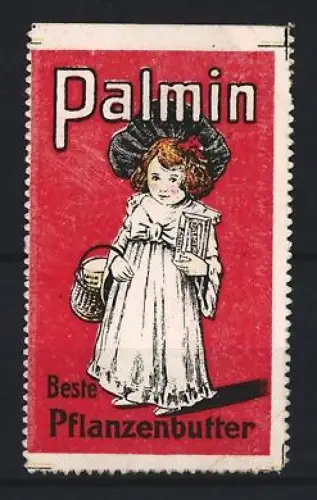 Reklamemarke Palmin, Pflanzenbutter, Mädchen mit Korb und Butterpaket