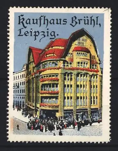 Reklamemarke Leipzig, Kaufhaus Brühl, Gebäudeansicht