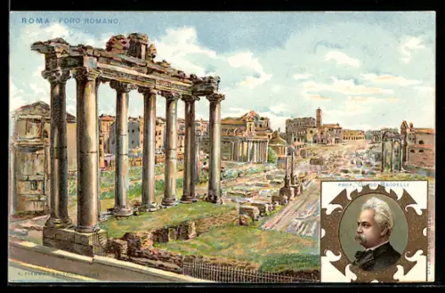 Lithographie Roma, Foro Romano con ritratto di prof. Giuseppe Angelilli