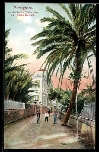 AK Bordighera, Via dei Colli e Villino dove morì Manlio Garibaldi