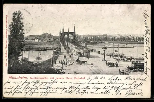 AK Mannheim, Neckarbrücke mit neuen hessischen Bahnhof, Strassenbahnen