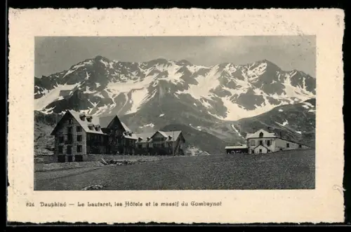 AK Le Monêtier-les-Bains, Le Lautaret, Les Hôtels et le massif du Gombeynot