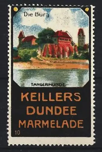Reklamemarke Tangermünde, Keillers Dundee Marmelade, Burgansicht
