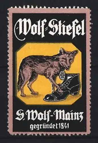 Reklamemarke Mainz, Wolf-Stiefel, Wolf mit Stiefel, S. Wolf, gegründet 1841