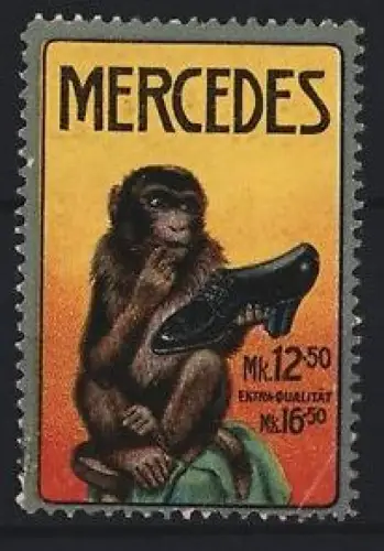 Reklamemarke Mercedes Schuhe, Extraqualität Schuhe, Affe mit Schuh