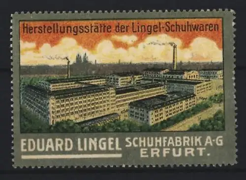 Reklamemarke Erfurt, Eduard Lingel Schuhfabrik A-G, Fabrikgebäude