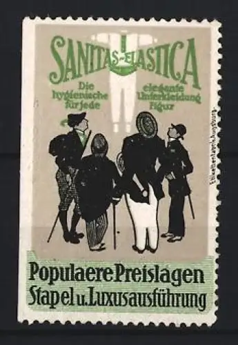 Reklamemarke Sanitas Elastica, Die hygienische elegante Unterkleidung, Stapel u. Luxusausführung