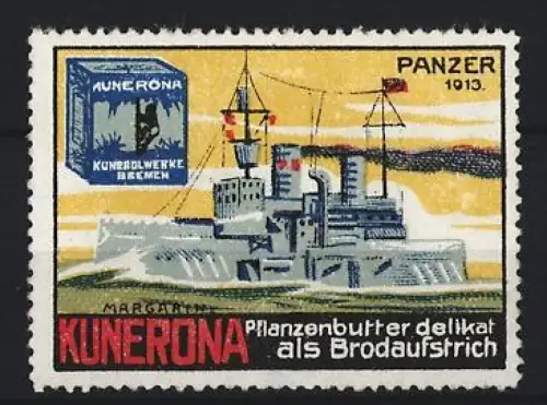 Reklamemarke Bremen, Kunerona Pflanzenbutter, Panzerschiff 1913