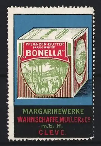 Reklamemarke Cleve, Pflanzen-Butter Margarine Bonella, Margarinewerke Wahnschaffe Müller & Co. mbH