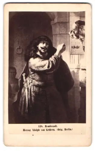 Fotografie unbekannter Fotograf und Ort, Herzog Adolph von Geldern, nach dem Gemälde von Rembrandt