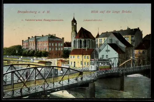AK Brandenburg a. d. H., Lange Brücke mit Strassenbahn, Johanniskirche, v. Saldern`sches Realgymnasium