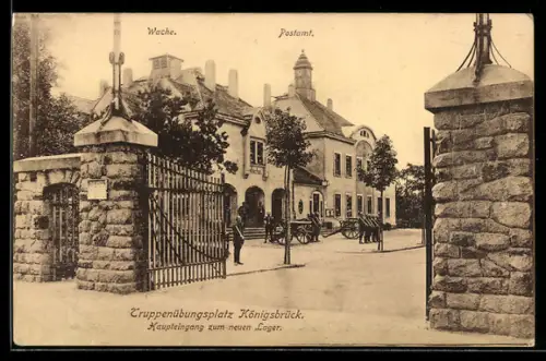 AK Königsbrück, Truppenübungsplatz, Haupteingang zum neuen Lager, Wache, Postamt