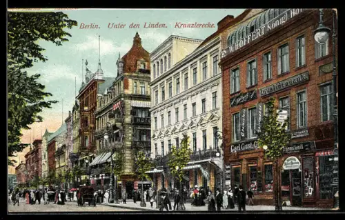 AK Berlin, Kranzlerecke mit Hotel W. Hoffert Königl. Hof und Carl Gust. Café, Unter den Linden