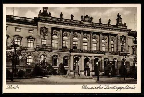 AK Berlin, Frontalansicht Preussisches Landtagsgebäude, Prinz-Albrecht-Strasse
