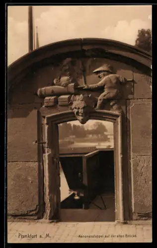 AK Frankfurt a. M., Kanonensteppel auf der alten Brücke