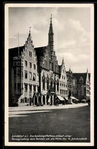 AK Landshut a. I., Das dreigiebelige Rathaus, erbaut unter Herzog Ludwig dem Reichen Mitte 15. Jahrhundert