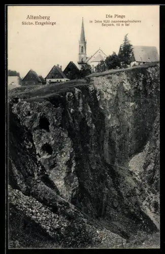 AK Altenberg /Sächs. Erzgebirge, Die Pinge, Kirche, 1620 zusammengebrochenes Bergwerk