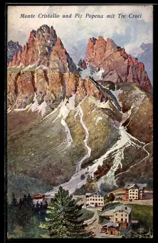 Künstler-AK Monte Cristallo, Piz Popena con Tre Croci, vista panoramica delle montagne imponenti e villaggio pittoresco