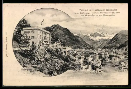 AK Gries /Bozen, Pension und Restaurant Germania, Erzherzog Heinrich-Promenade mit Blick auf Bozen und Rosengarten