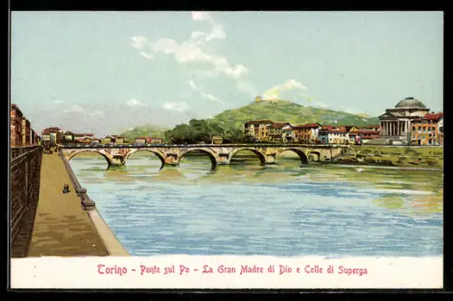 AK Torino, Ponte sul Po, La Gran Madre di Dio e Colle di Superga