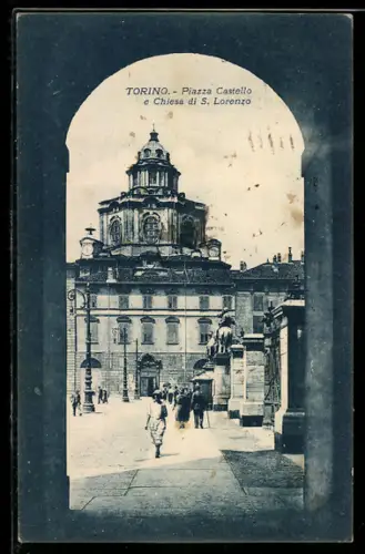 AK Torino, Piazza Castello e Chiesa di S. Lorenzo
