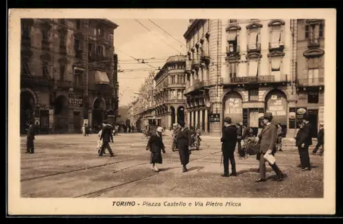 AK Torino, Piazza Castello e Via Pietro Micca, scena di strada con pedoni