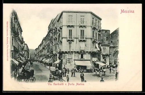 AK Messina, Via Garibaldi e Porta Marina con carrozze e pedoni animati