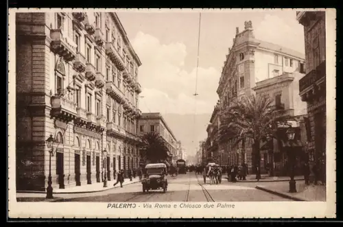 AK Palermo, Via Roma e Chiosco due Palme con tram e carrozze