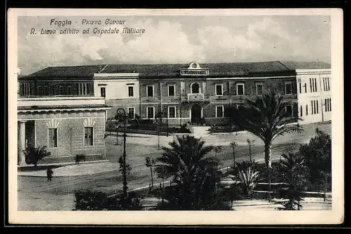 AK Foggia, Piazza Cavour, R. Liceo adibito ad Ospedale Militare