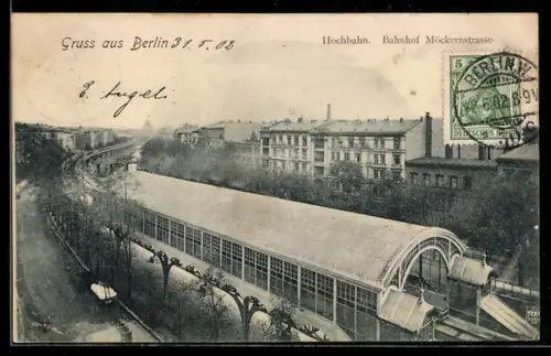 AK Berlin-Kreuzberg, Hochbahn-Bahnhof Möckernstrasse