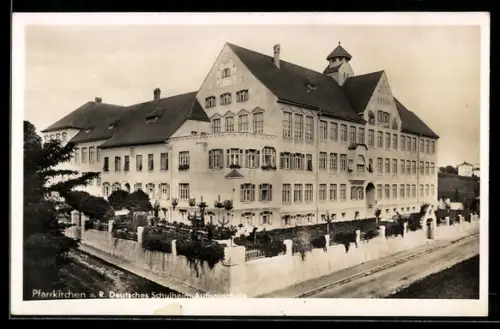 AK Pfarrkirchen a. R., Deutsches Schulheim-Aufbauschule
