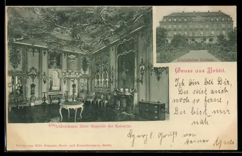 AK Brühl, Königliches Schloss in der Aussenansicht und Ankleidezimmer der Kaiserin