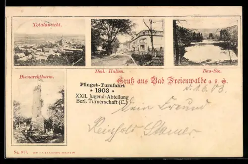 AK Bad Freienwalde a. d. O., Totalansicht, Bismarckthurm, Heil. Hallen, Baa-See, Pfingst-Turnfahrt 1903