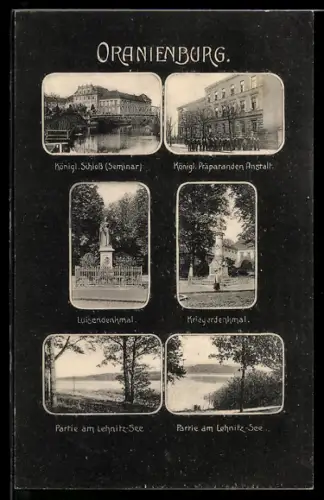 AK Oranienburg, Königl. Schloss, Lehnitz-See, Luisendenkmal, Kriegerdenkmal