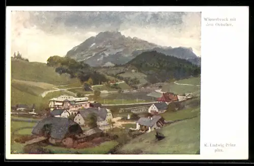 Künstler-AK Karl Ludwig Prinz: Wienerbruck, Ortsansicht mit Oetscher
