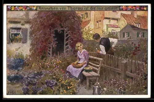 Künstler-AK P. Hey, Volksliederkarte Nr.49: Annchen von Tharau ist die mir gefällt, Mann und Dame am Gartenzaun