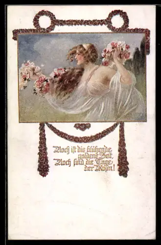 Künstler-AK W. Braun, Deutscher Schulverein Nr. 1077: Frau mit Blumen, Noch ist blühende goldene Zeit