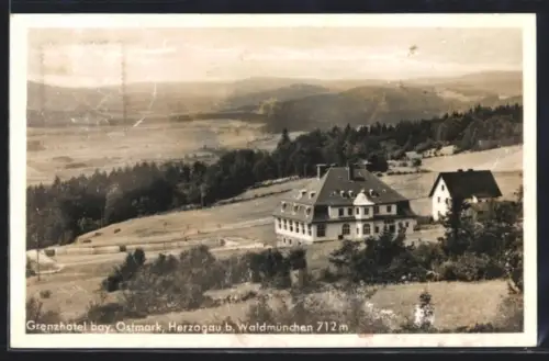 AK Herzogau b. Waldmünchen, Grenzhotel bay. Ostmark