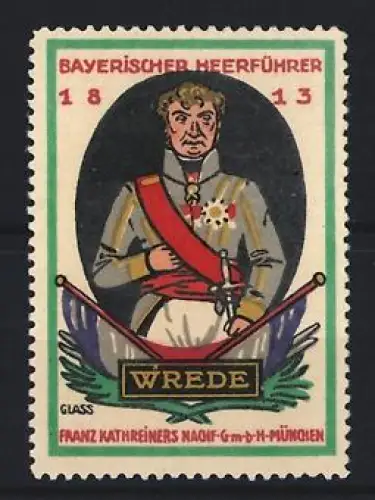 Künstler-Reklamemarke Franz Paul Glass, München, Franz Kathreiners Nachf. GmbH, Bayerischer Heerführer 1813