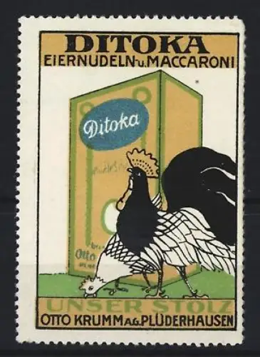 Reklamemarke Plüderhausen, Ditoka Eiernudeln u. Maccaroni, Otto Krumm A.G., Hahn und Packung