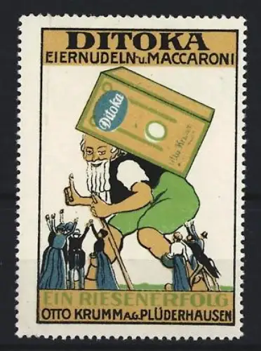 Reklamemarke Plüderhausen, Ditoka Eiernudeln u. Maccaroni, Otto Krumm A.G., Riese mit Nudelpackung