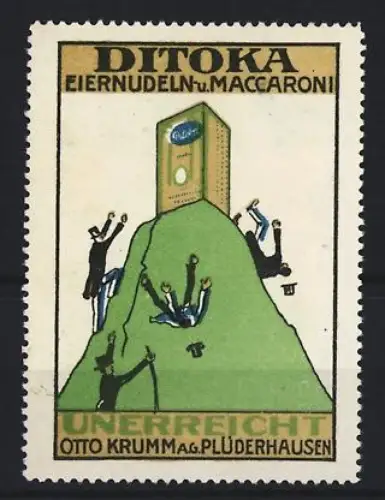 Reklamemarke Plüderhausen, Ditoka Eiernudeln u. Maccaroni, Otto Krumm A.G., Nudelpackung auf Berggipfel
