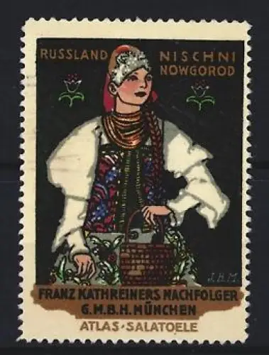 Reklamemarke München, Franz Kathreiners Nachf. GmbH, Atlas-Salatöle, Russland Nischni Nowgorod, Frau in Tracht
