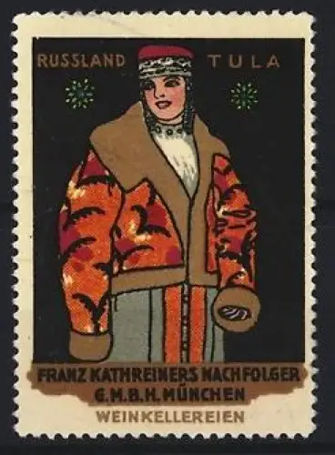 Reklamemarke München, Franz Kathreiners Nachf. GmbH, Weinkellereien, Russland, Frau in traditioneller Kleidung