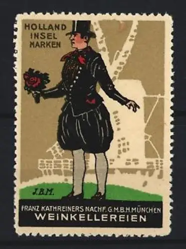 Reklamemarke München, Franz Kathreiners Nachf. GmbH, Weinkellereien, Holland, Insel Marken, Mann in tradition. Kleidung