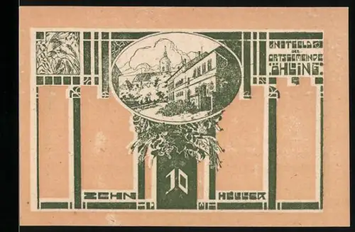 Notgeld Oehling /N.-Oe. 1920, 10 Heller, Gebäudeansicht mit Kirchturm und dekorativen Elementen